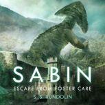 SABIN Escape from Foster Care, S. S. Rundolin