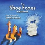 The Shoe Foxes, Sarah Parkinson