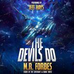 The Devils Do, M.R. Forbes