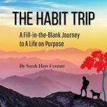 The Habit Trip, Sarah Hays Coomer