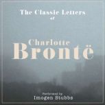 The Letters of Charlotte Bronte Performed by IMOGEN STUBBS in a dramatised setting, Mr Punch