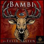 Bambi [Classic Tales Edition], Felix Salten
