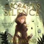 The Forest's Silence A LitRPG Fantasy, Tao Wong