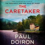 The Caretaker A Mike Bowditch Short Mystery, Paul Doiron