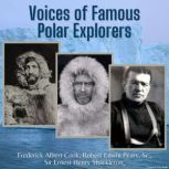 Voices of Famous Polar Explorers, Frederick Albert Cook