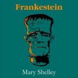 Frankestein, Mary Shelley