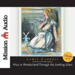 Alice in Wonderland and Through The Looking Glass, Lewis Carroll