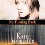 No Turning Back, Katie Vorreiter