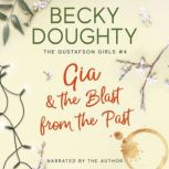 Gia & the Blast from the Past A Series About Sisters, Becky Doughty