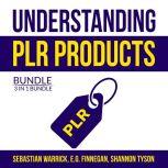 Understanding PLR Products Bundle: 3 in 1 Bundle, Private Label Secrets, Private Label Rights, Private Label Strategy, Sebastian Warrick