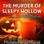 The Murder of Sleepy Hollow, Michele PW (Pariza Wacek)