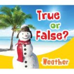 True or False? Weather, Daniel Nunn