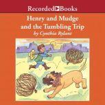 Henry and Mudge and the Tumbling Trip, Cynthia Rylant