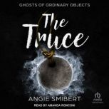 The Truce, Angie Smibert