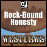 Rock-Bound Honesty, Ernest Haycox
