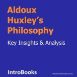 Aldoux Huxley's Philosophy