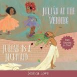 Julian Stories Julian Is a Mermaid & Julian at the Wedding