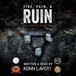 Fire, Pain, & Ruin A Rutherford Manor Novel, Konn Lavery