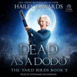 Dead as a Dodo, Hailey Edwards