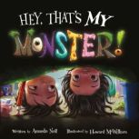 Hey, That's MY Monster, Howard McWilliam