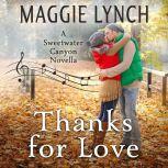 Thanks for Love A Sweetwater Canyon Novella, Maggie Lynch