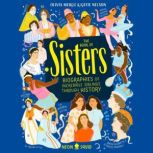 The Book of Sisters Biographies of Incredible Siblings Through History, Olivia Meikle