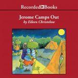 Jerome Camps Out, Eileen Christelow