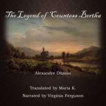 The Legend of Countess Bertha, Alexandre Dumas