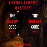 Remi Laurent FBI Suspense Thriller Bundle: The Death Code (#1) and The Murder Code (#2), Ava Strong