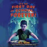 It's the First Day of School...Forever!