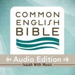CEB Common English Bible Audio Edition with music - Isaiah, Common English Bible