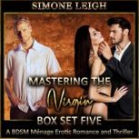 Mastering the Virgin - Box Set Five A BDSM Menage Erotic Thriller and Romance, Simone Leigh