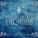 The First Men in the Moon, H.G. Wells