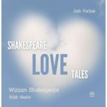 Shakespeare Love Tales, William Shakespeare