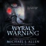 Wyrm's Warning A Grimdark Fantasy, Michael J. Allen