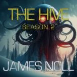 Hive, The: Season 2, James Noll