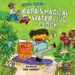 Papa's Magical Water-Jug Clock, Eliza Kinkz