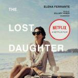 The Lost Daughter, Elena Ferrante