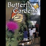Butterfly Gardens Field Trips, Jennifer Gillis