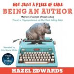 Not Just a Piece of Cake Being an Author, Hazel Edwards OAM