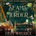 Seams Like Murder, Tilly Wallace