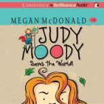 Judy Moody Saves the World! (Book #3)