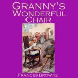 Granny's Wonderful Chair, Frances Browne