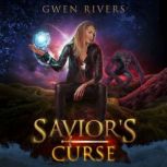Savior's Curse A Fae and Fur Urban Fantasy, Gwen Rivers