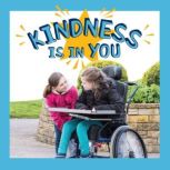 Kindness Is in You, Todd Snow