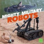 Mighty Military Robots, William Stark