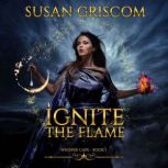 Ignite the Flame, Susan Griscom
