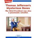 Thomas Jefferson's Mysterious Bones, Lisa Idzikowski