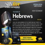 NIV Live: Book of Hebrews NIV Live: A Bible Experience, NIV Bible