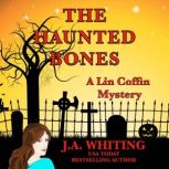 The Haunted Bones, J A Whiting